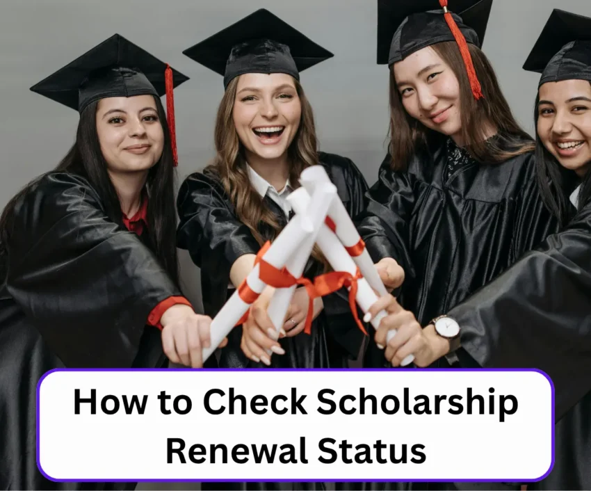 How to Check Scholarship Renewal Status