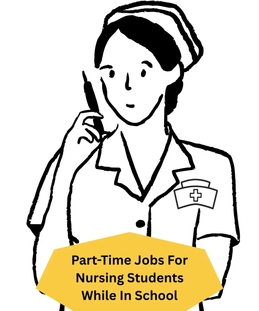 Jobs For Nursing Students With No Experience 2 Part-Time Jobs For Nursing Students While In School, Hospital Jobs For Nursing Students With No Experience, Summer Jobs For Nursing Students With No Experience, Jobs For Nursing Students With No Experience