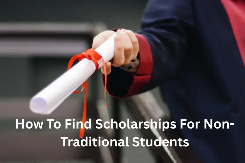 How To Find Scholarships For Non-Traditional Students